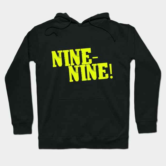 Long Live the Nine Nine! Hoodie by LeeHowardArtist